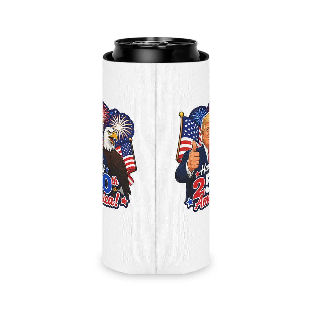 "Happy 250th America!" Patriotic Trump Can Cooler Koozie (Fourth of July)