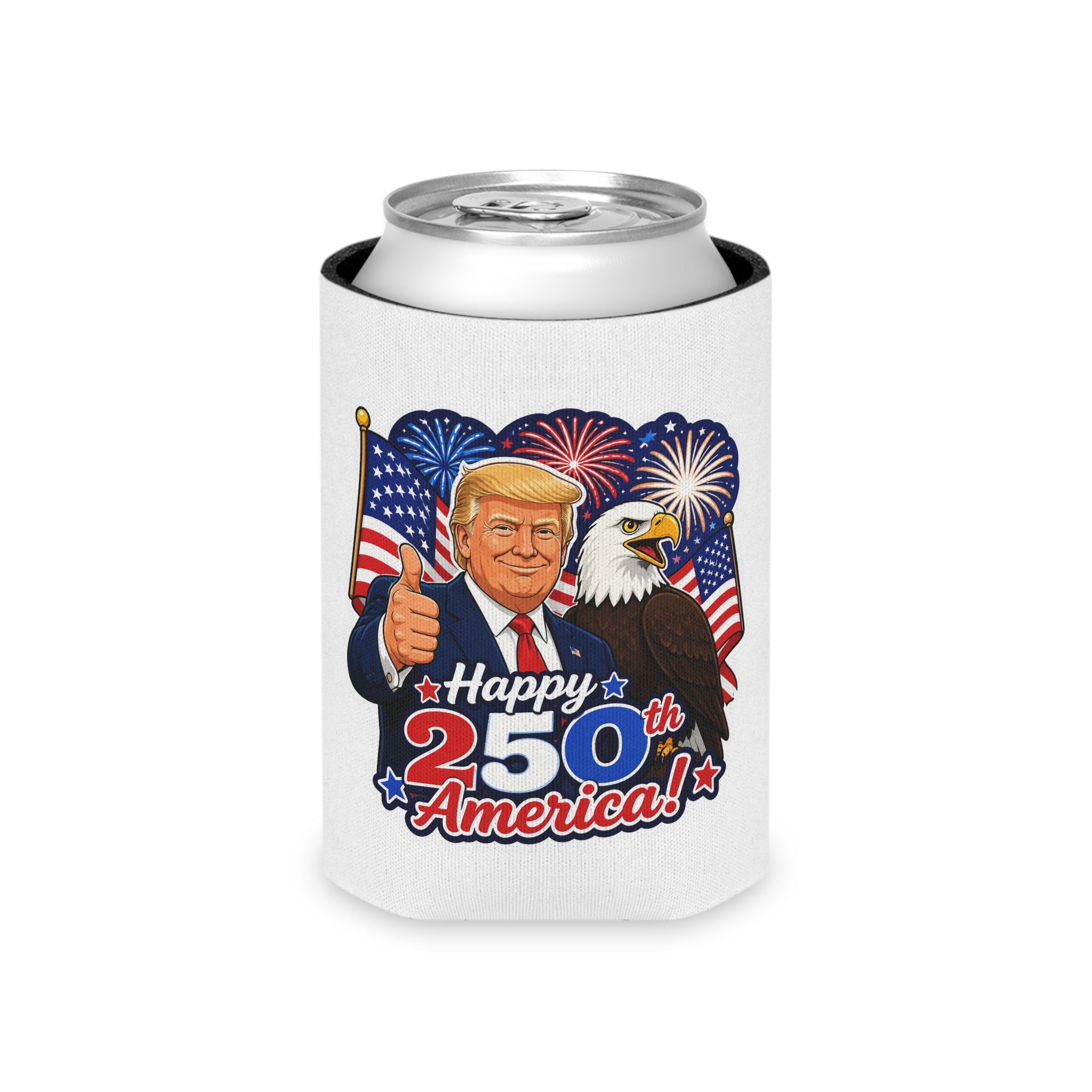 "Happy 250th America!" Patriotic Trump Can Cooler Koozie (Fourth of July)