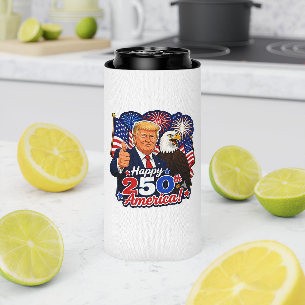 "Happy 250th America!" Patriotic Trump Can Cooler Koozie (Fourth of July)